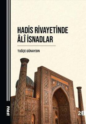Hadis Rivayetinde Ali İsnadlar - 1