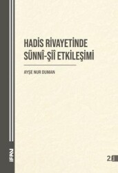 Hadis Rivayetinde Sünni-Şii Etkileşimi - Marmara Üniversitesi İlahiyat Fakültesi Vakfı