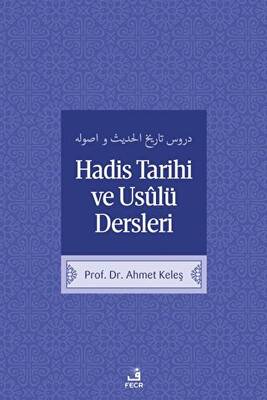 Hadis Tarih ve Usulü Dersleri - 1