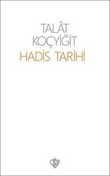 Hadis Tarihi - Türkiye Diyanet Vakfı Yayınları