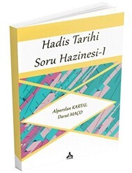 Hadis Tarihi Soru Hazinesi 1 - Sonçağ Yayınları
