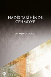 Hadis Tarihinde Cehmiyye - Türkiye Diyanet Vakfı Yayınları