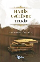 Hadis Usulünde Telkin - Beka Yayınları