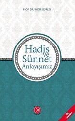 Hadis ve Sünnet Anlayışımız - Anadolu Ay Yayınları