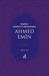 Hadise Modern Yaklaşımlar Ahmed Emiin - Fecr Yayınları