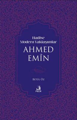 Hadise Modern Yaklaşımlar Ahmed Emiin - 1