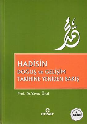 Hadisin Doğuş ve Gelişim Tarihine Yeniden Bakış - 1