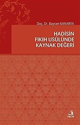 Hadisin Fıkıh Usulünde Kaynak Değeri - Fecr Yayınları