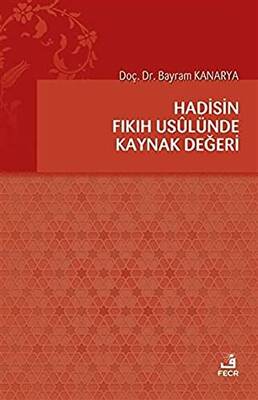 Hadisin Fıkıh Usulünde Kaynak Değeri - 1