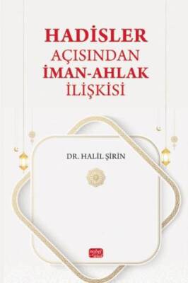 Hadisler Açısından İman-Ahlak İlişkisi - 1