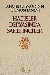 Hadisler Deryasında Saklı İnciler - Kalem Yayınevi