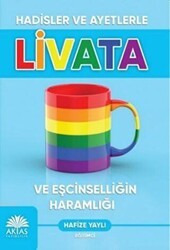 Hadisler ve Ayetlerle Livata ve Eşcinselliğin Haramlığı - Aktaş Yayıncılık