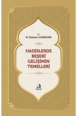 Hadislerde Beşeri Gelişimin Temelleri - 1