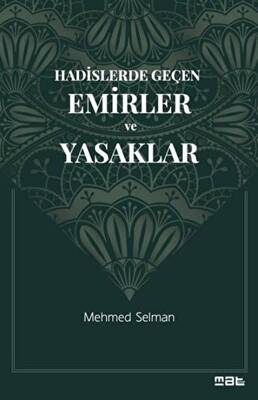 Hadislerde Geçen Emirler ve Yasaklar - 1