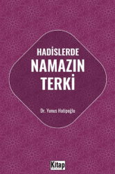 Hadislerde Namazın Terki - Kitap Dünyası Yayınları