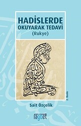 Hadislerde Okuyarak Tedavi Rukye - Rağbet Yayınları