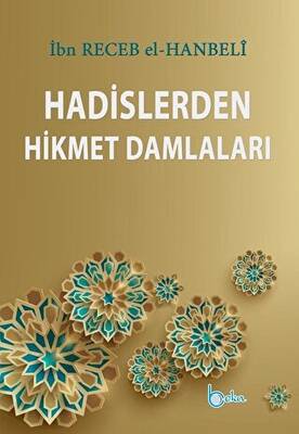 Hadislerden Hikmet Damlaları - 1