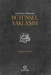 Hadislerin Tespitinde Bütünsel Yaklaşım - Kuramer Yayınları