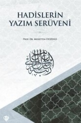 Hadislerin Yazım Serüveni - Türkiye Diyanet Vakfı Yayınları
