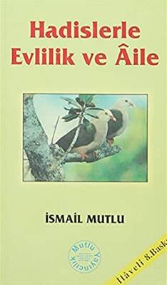 Hadislerle Evlilik ve Aile - 1