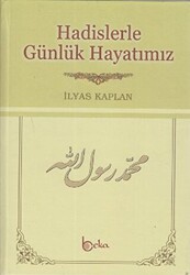 Hadislerle Günlük Hayatımız Şamua - Beka Yayınları