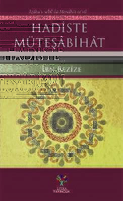 Hadiste Müteşabihat - 1