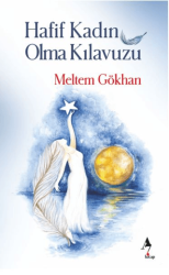 Hafif Kadın Olma Kılavuzu - A7 Kitap