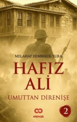 Hafız Ali II - Umuttan Direnişe - Kronos Yayınları