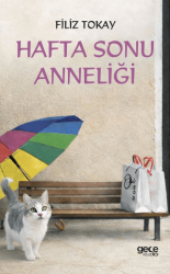 Hafta Sonu Anneliği - Gece Kitaplığı