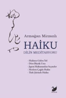 Haiku – Dilin Meditasyonu - 1