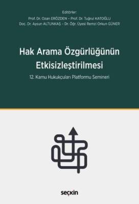 Hak Arama Özgürlüğünün Etkisizleştirilmesi - 1