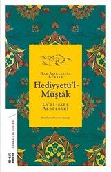 Hak Aşıklarına Rehber Hediyyetü`l-Müştak - Ketebe Yayınları
