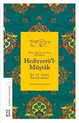 Hak Aşıklarına Rehber Hediyyetü`l-Müştak - 1