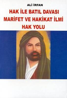 Hak ile Batıl Davası Marifet ve Hakikat İlmi Hak Yolu - 1