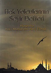Hak Yolcularının Seyir Defteri - Yeni Ufuklar Neşriyat