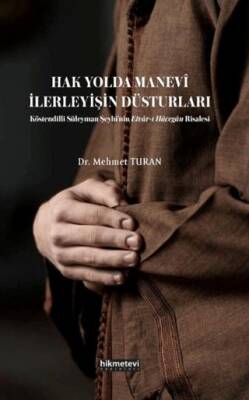 Hak Yolda Manevi İlerleyişin Düsturları - 1