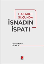 Hakaret Suçunda İsnadın İspatı - Adalet Yayınevi