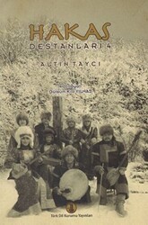 Hakas Destanları 4: Altın Taycı - Türk Dil Kurumu Yayınları