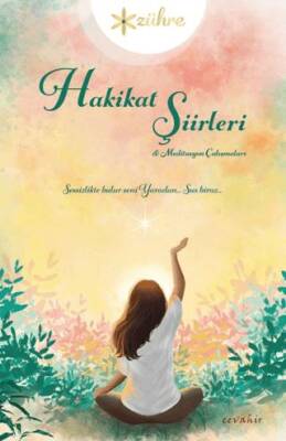 Hakikat Şiirleri & Meditasyon Çalışmaları - 1