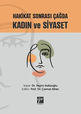 Hakikat Sonrası Çağda Kadın ve Siyaset - 1