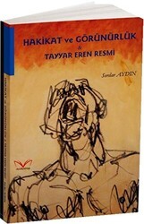 Hakikat ve Görünürlük - Tayyar Eren Resmi - Medakitap Yayınları