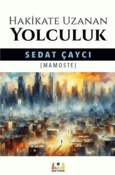 Hakikate Uzanan Yolculuk - Sidar Yayınları