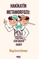 Hakikatin Metamorfozu: Post-Truth Yeni Medya Haber - Gece Kitaplığı