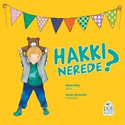 Hakkı Nerede? - Pötikare Yayıncılık