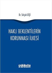 Haklı Beklentilerin Korunması İlkesi - On İki Levha Yayınları