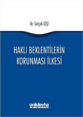 Haklı Beklentilerin Korunması İlkesi - 1