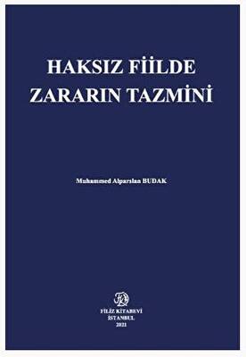 Haksız Fiilde Zararın Tazmini