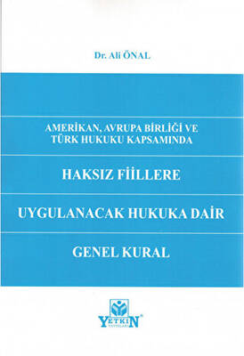Haksız Fiillere Uygulanacak Hukuka Dair Genel Kural - 1