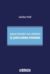 Haksız Rekabet Hallerinden İş Şartlarına Uymama - On İki Levha Yayınları
