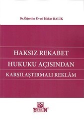 Haksız Rekabet Hukuku Açısından Karşılaştırmalı Reklamlar - Yetkin Yayınları